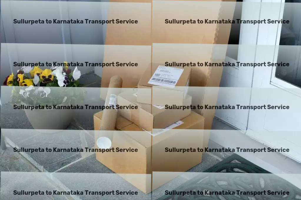 Sullurpeta to Karnataka Transport Professional goods shipment services