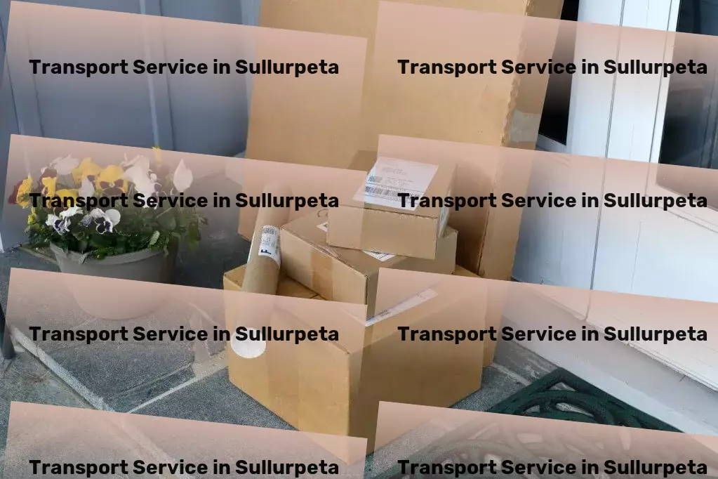 Packers And Movers in Sullurpeta, Andhra Pradesh (AP) Rapid road transport