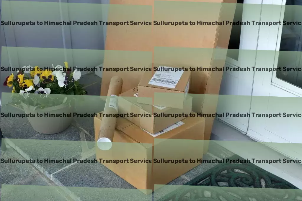 Sullurupeta to Himachal Pradesh Transport Revolutionizing logistics in India for smoother transportation! - Industrial shipping services