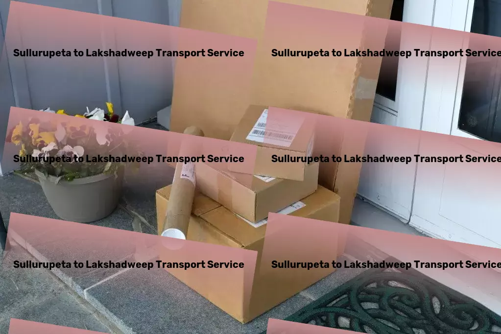 Sullurupeta to Lakshadweep Transport Innovation driving the future of transport across India！ - Rail transport services