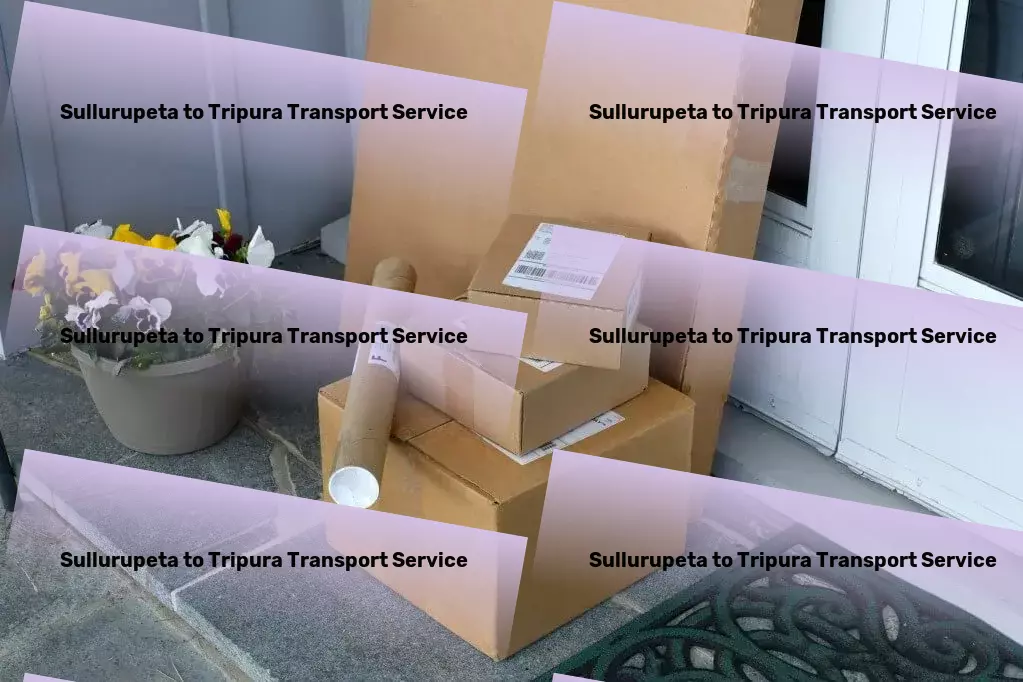 Sullurupeta to Tripura Transport Bulk goods movers