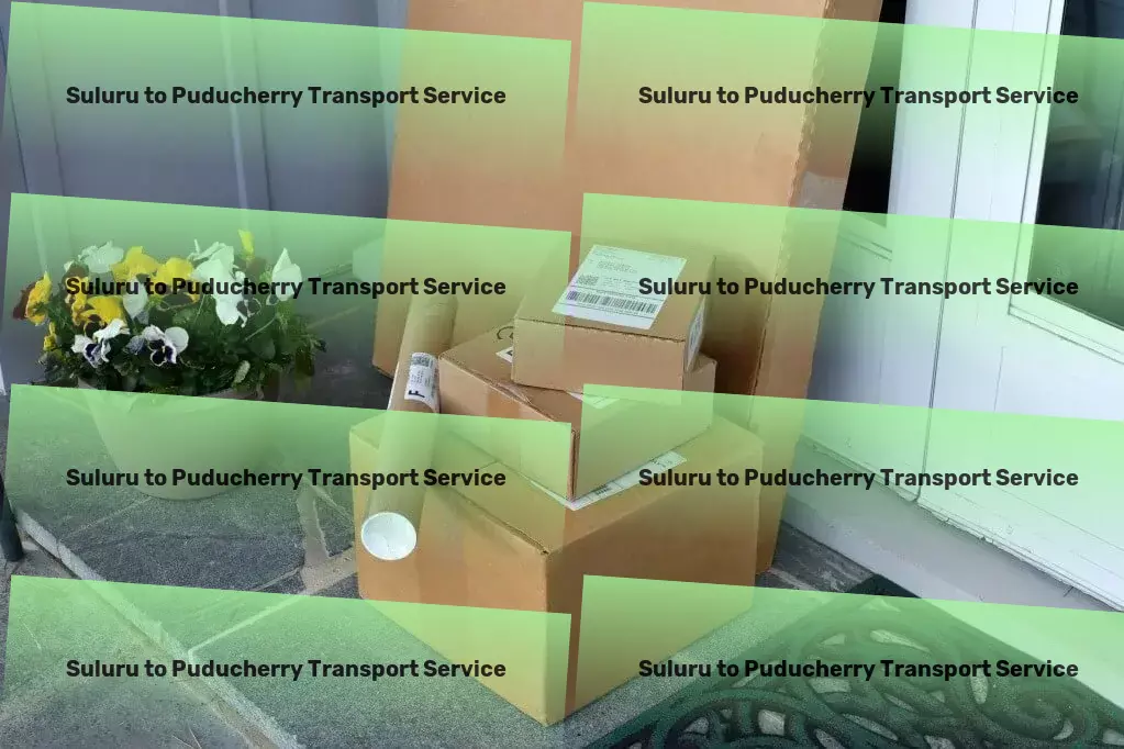 Suluru to Puducherry Transport Professional shipping services