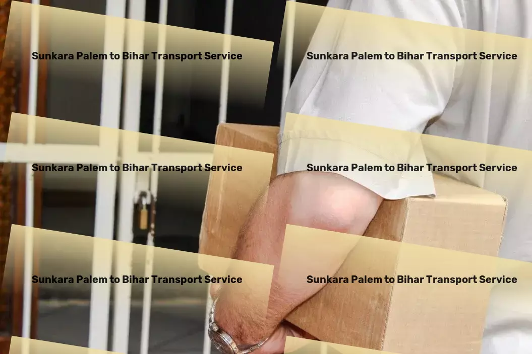 Sunkara Palem to Bihar Transport The essence of smooth transportation in the Indian market. - Road cargo delivery