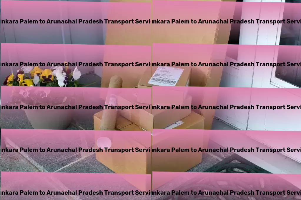 Sunkara Palem to Arunachal Pradesh Transport Full-scale trucking operations