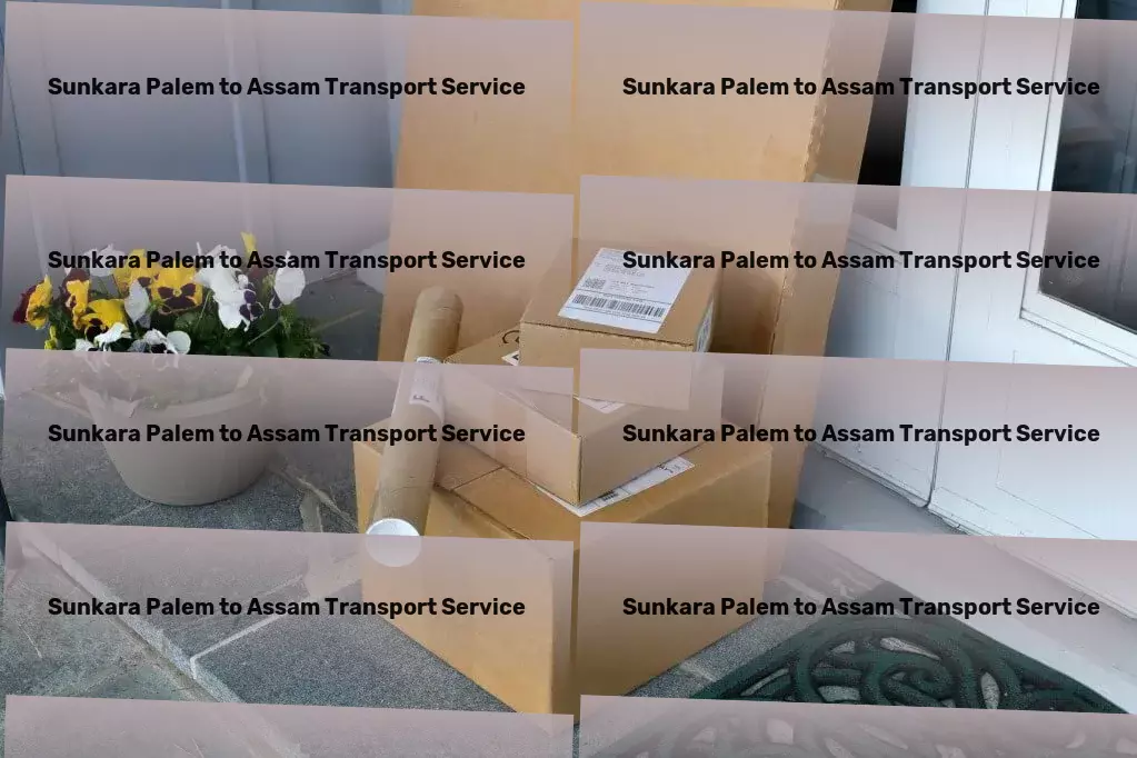 Sunkara Palem to Assam Transport Quick courier dispatch