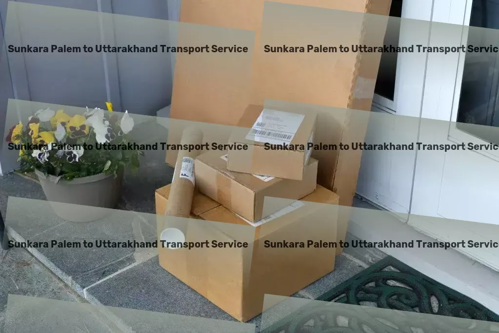 Sunkara Palem to Uttarakhand Transport Rapid movers services