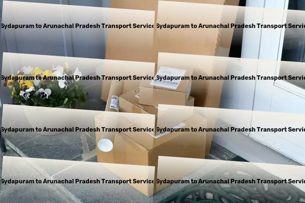 Sydapuram to Arunachal Pradesh Transport Heavy load moving services