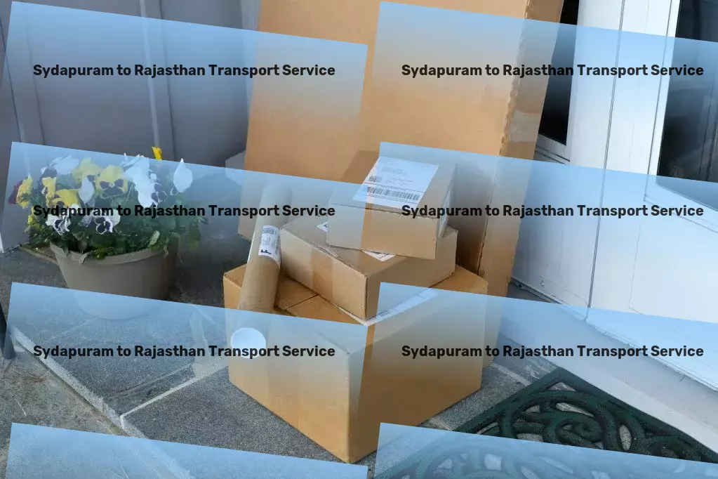 Sydapuram to Rajasthan Transport Nationwide logistics provider