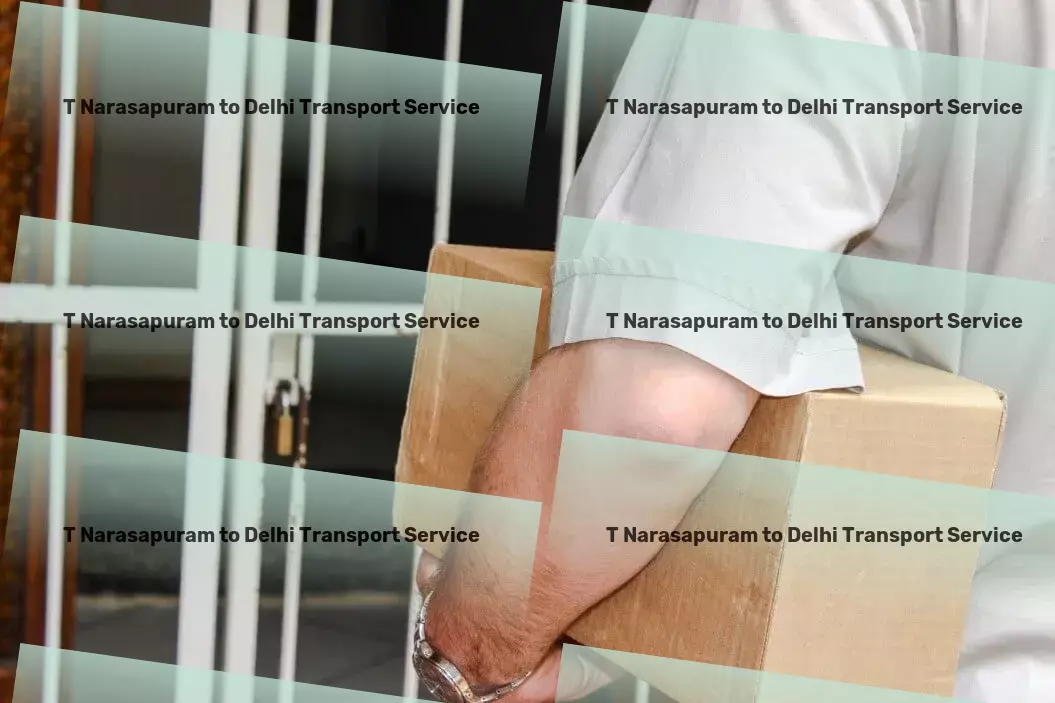 T Narasapuram to Delhi Transport Transport made simple and efficient for India's needs！ - Transport and delivery