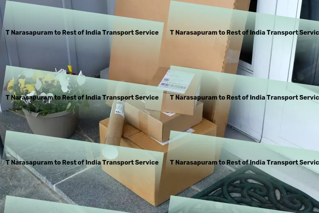 T Narasapuram to Rest Of India Transport Tailored for the rhythm of city life! - Diverse cargo services