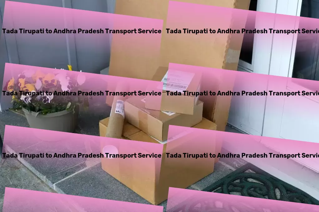 Tada Tirupati to Andhra Pradesh Transport Long-distance freight coordination