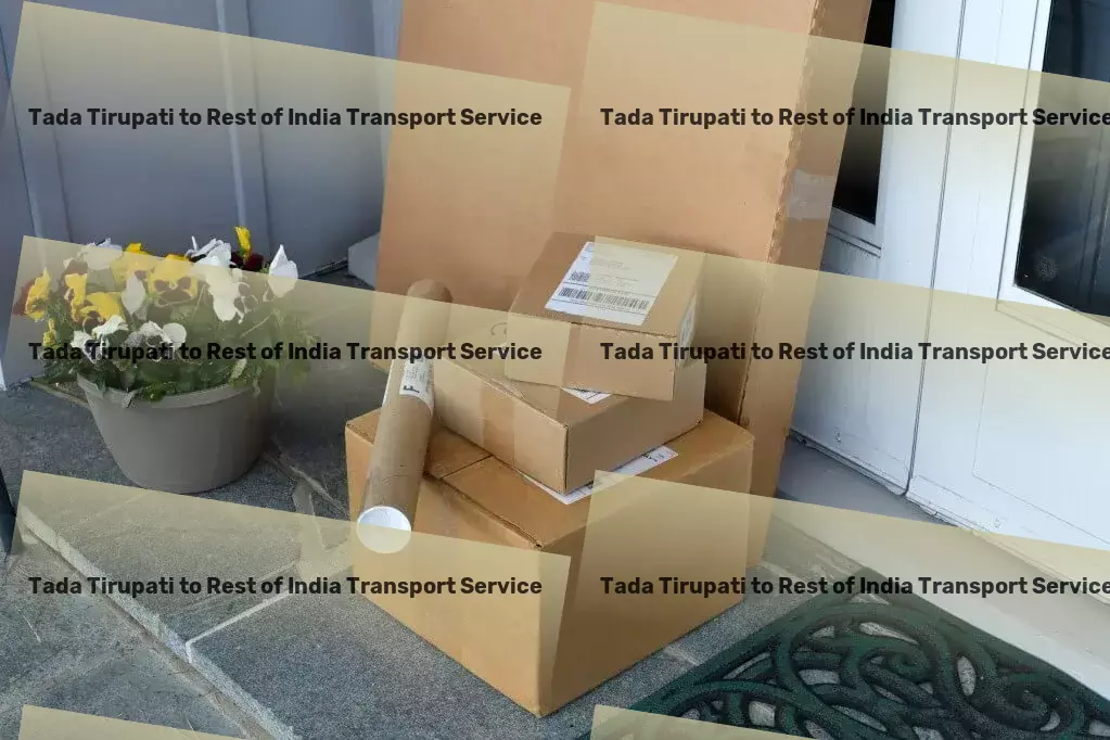 Tada Tirupati to Rest Of India Transport Transport delivery services