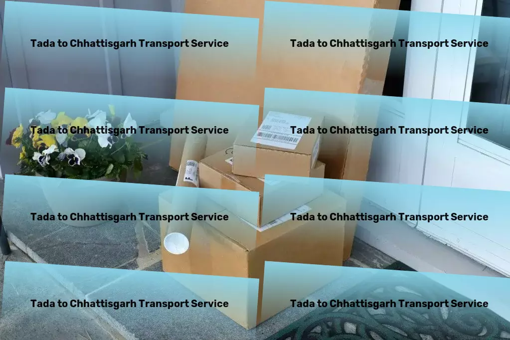 Tada to Chhattisgarh Transport Full truckload freight services