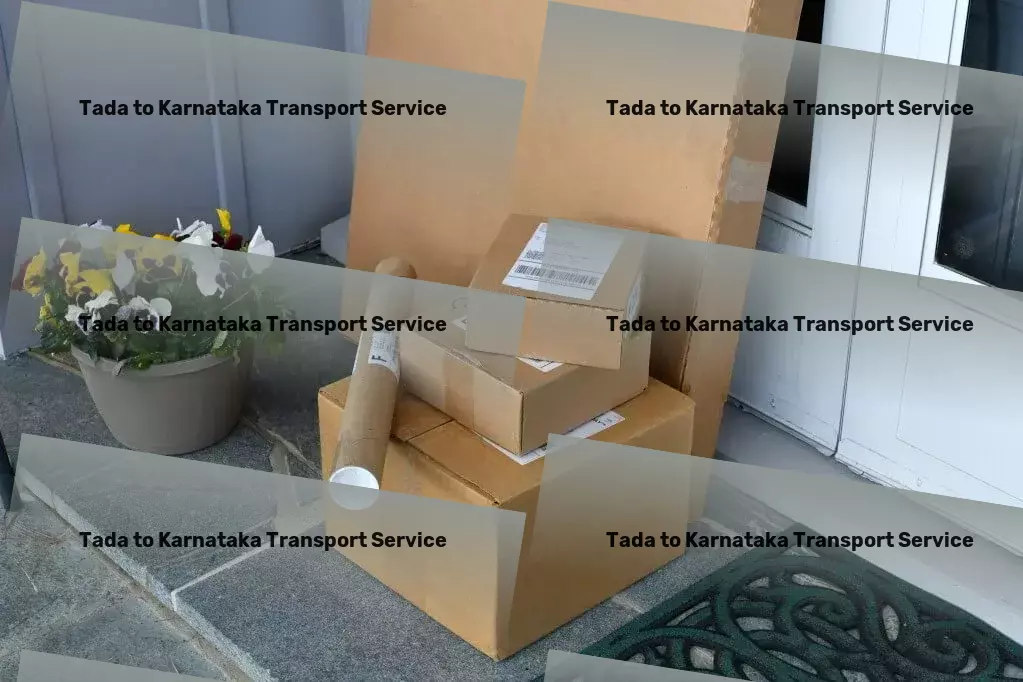 Tada to Karnataka Transport Countrywide logistics services