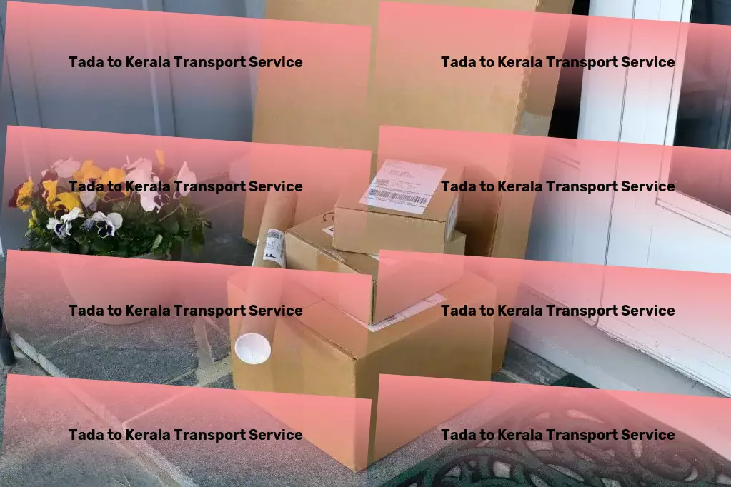 Tada to Kerala Transport The smart choice for logistics and transport services in India. - Full logistics management