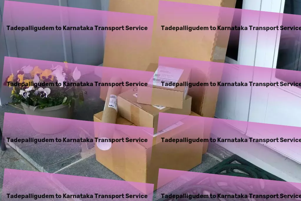 Tadepalligudem to Karnataka Transport From small parcels to large consignments - we move it all within India! - Professional movers