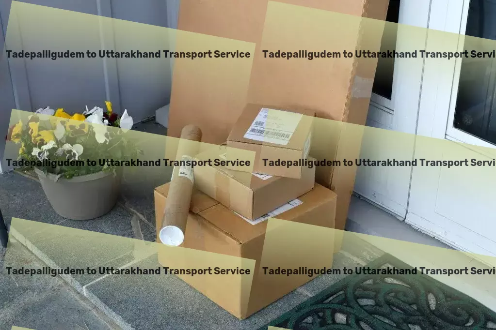 Tadepalligudem to Uttarakhand Transport Experience sheer driving pleasure with the latest car tech accessories. - Secure freight forwarding