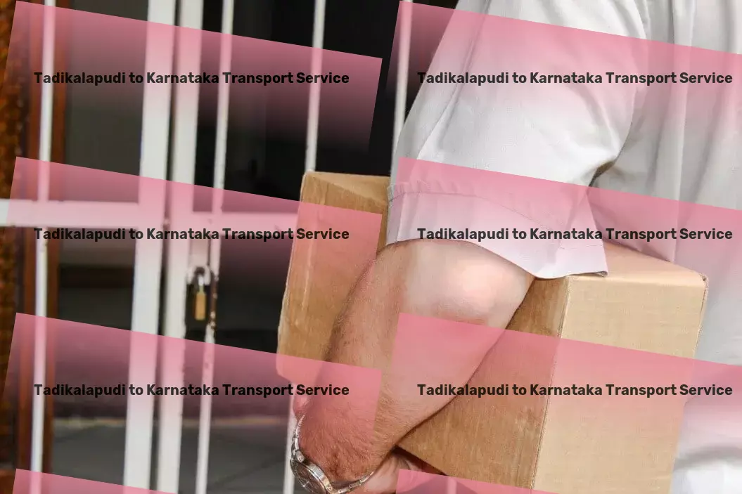 Tadikalapudi to Karnataka Transport Empowering your city travels with advanced tech! - Quick goods forwarding