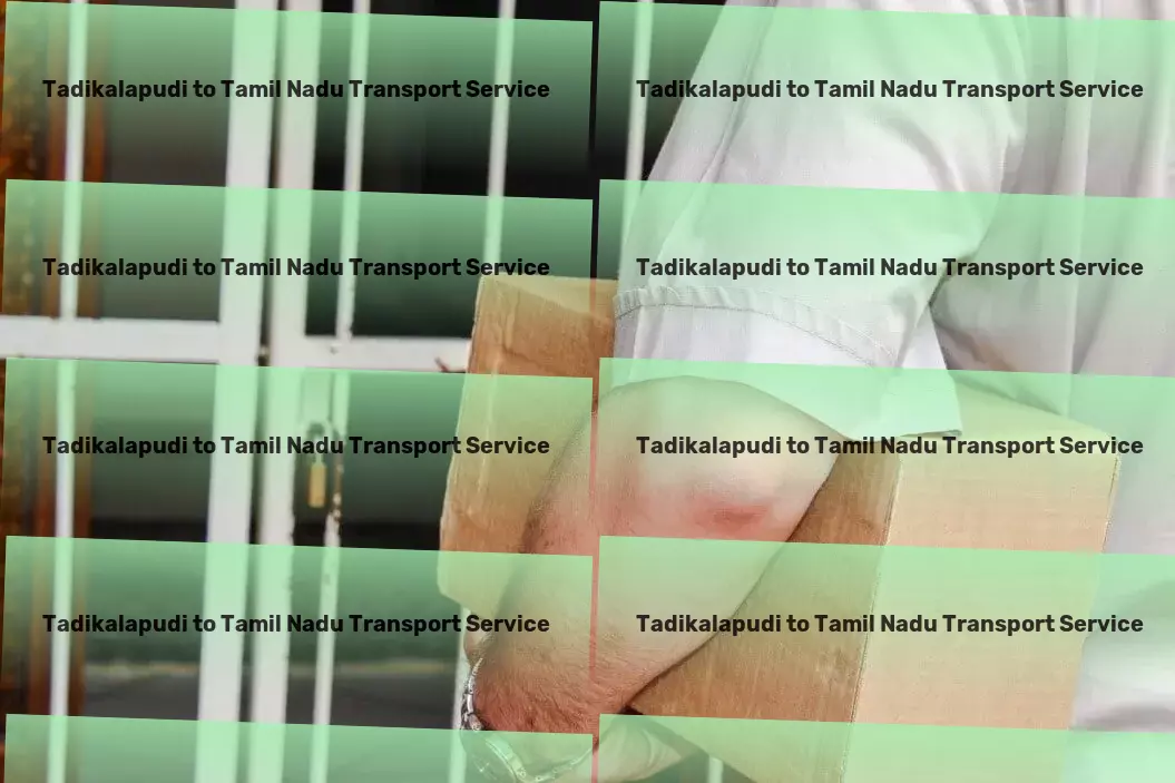 Tadikalapudi to Tamil Nadu Transport Bringing innovation to every city commute! - Industrial logistics solutions