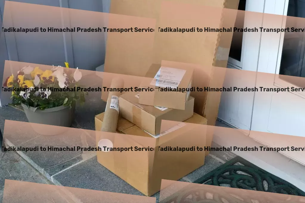 Tadikalapudi to Himachal Pradesh Transport Join hands with us for transformative logistics solutions in India. - Large-scale freight forwarding