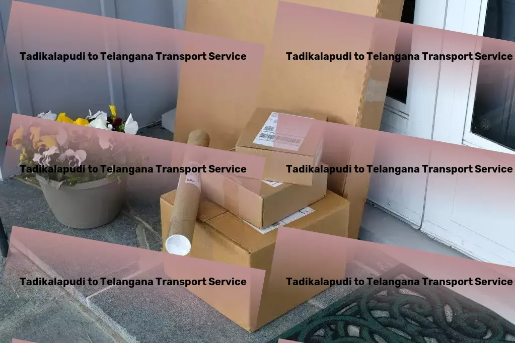 Tadikalapudi to Telangana Transport Professional road freight services