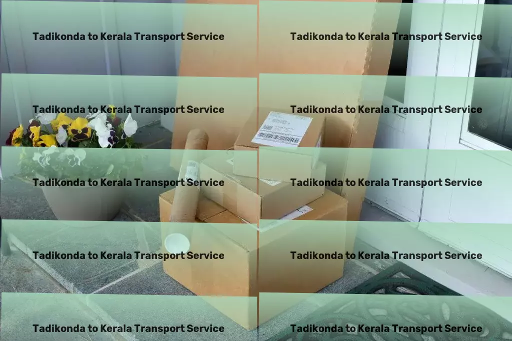 Tadikonda to Kerala Transport Specialized goods shipment services