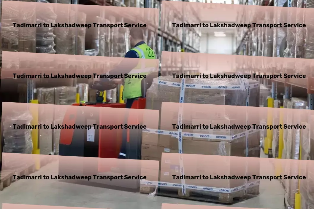 Tadimarri to Lakshadweep Transport Light load shipping services