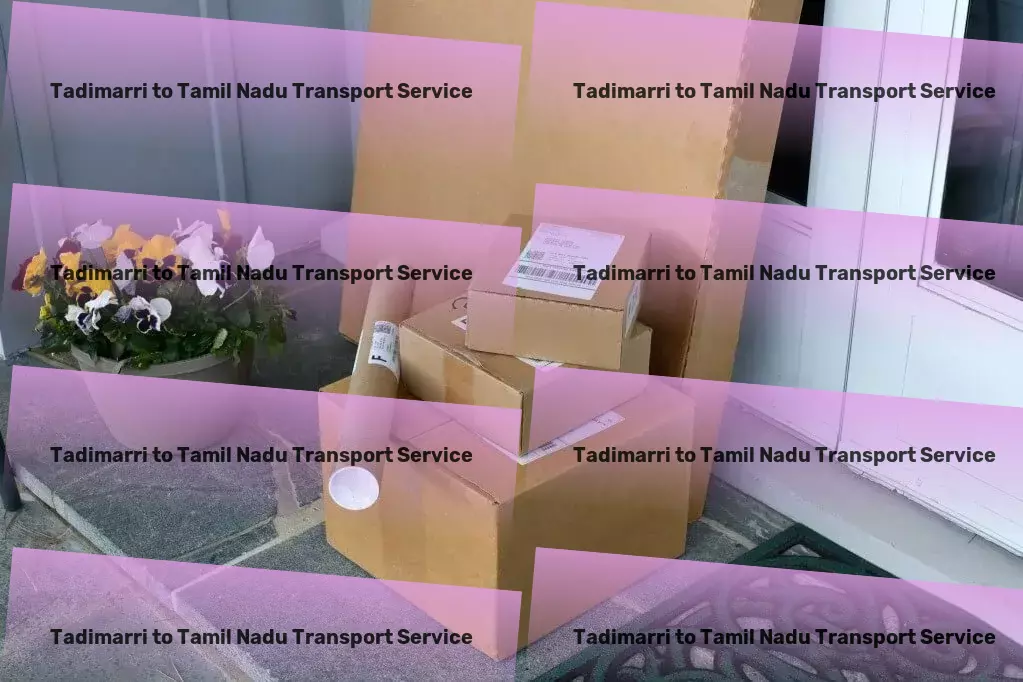 Tadimarri to Tamil Nadu Transport The reliable choice for transporting goods nationwide in India! - Efficient road transport services