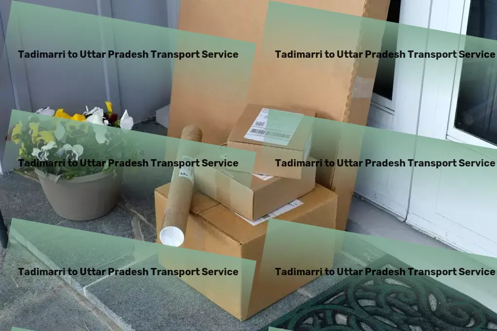 Tadimarri to Uttar Pradesh Transport Efficiency at the heart of our Indian transportation model! - High-speed package services