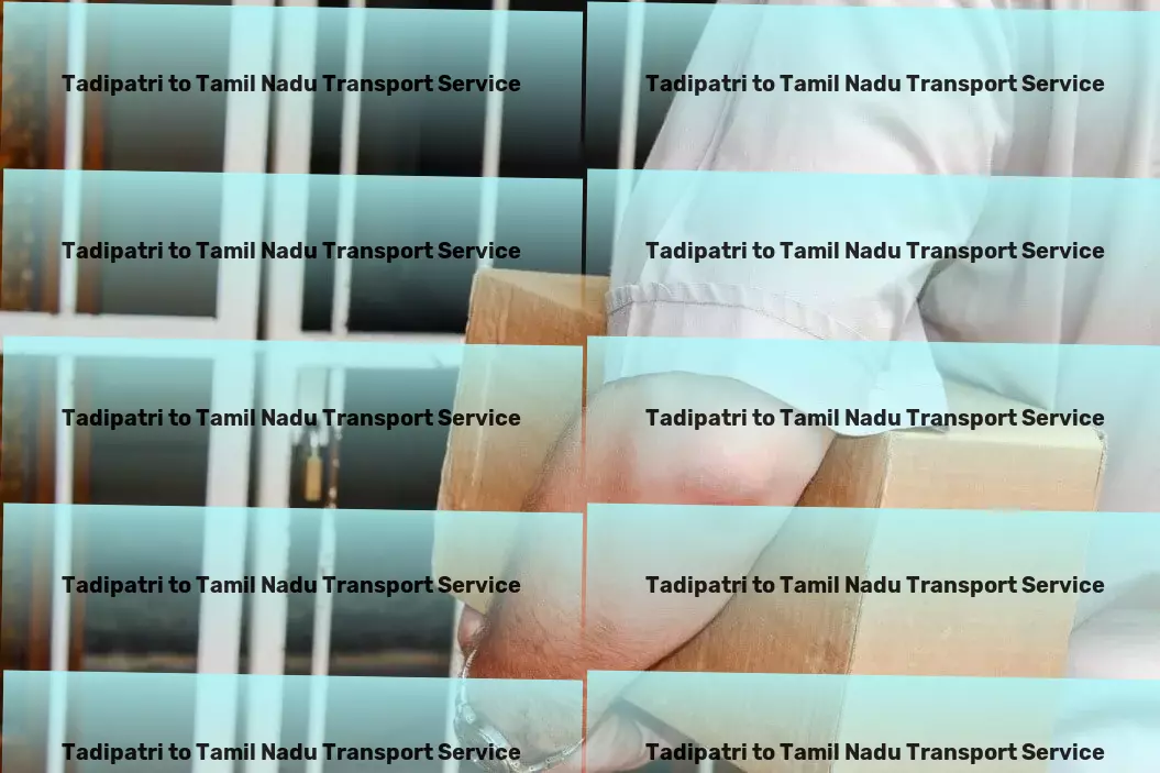 Tadipatri to Tamil Nadu Transport Expertise in Indian roads for smoother goods transit! - Full-scale road freight