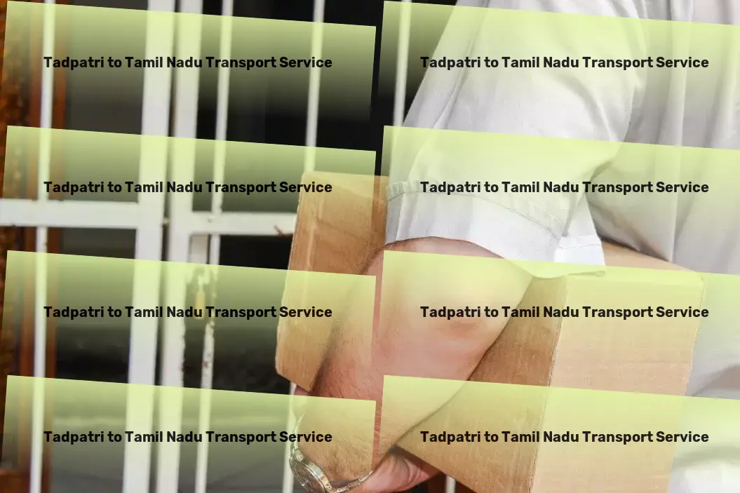 Tadpatri to Tamil Nadu Transport Transform your garden with leading-edge tools! - Freight transport management