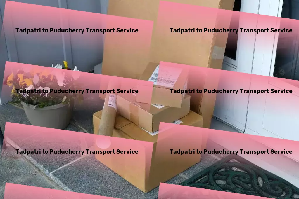 Tadpatri to Puducherry Transport A new dimension of logistic efficiency awaits you in India. - Local freight logistics