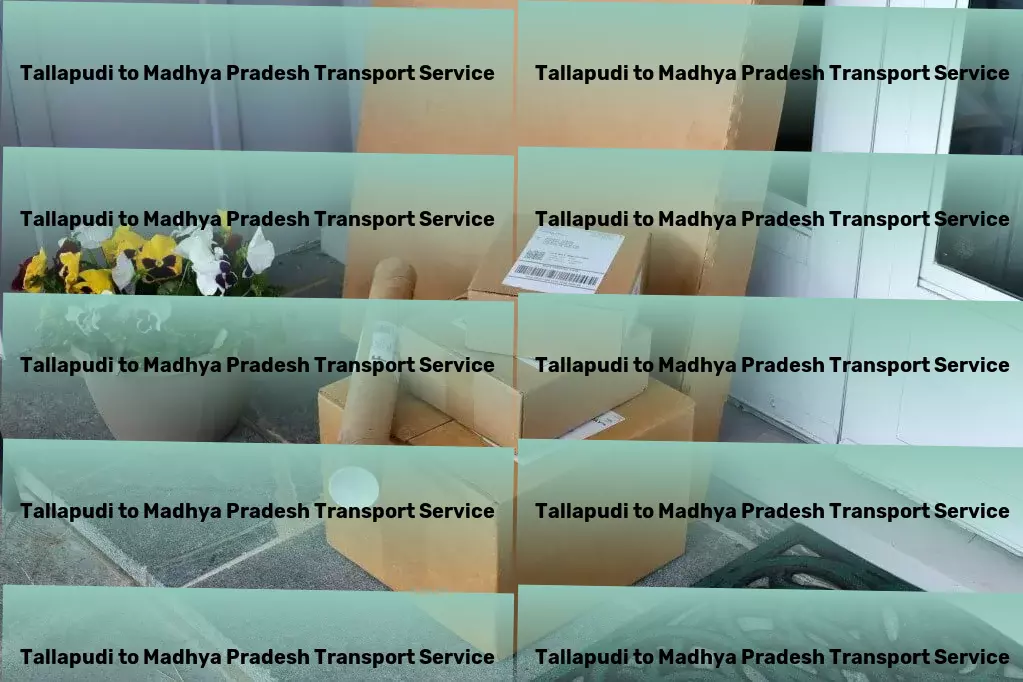 Tallapudi to Madhya Pradesh Transport Your partner in progress for transport across India! - High-capacity moving solutions