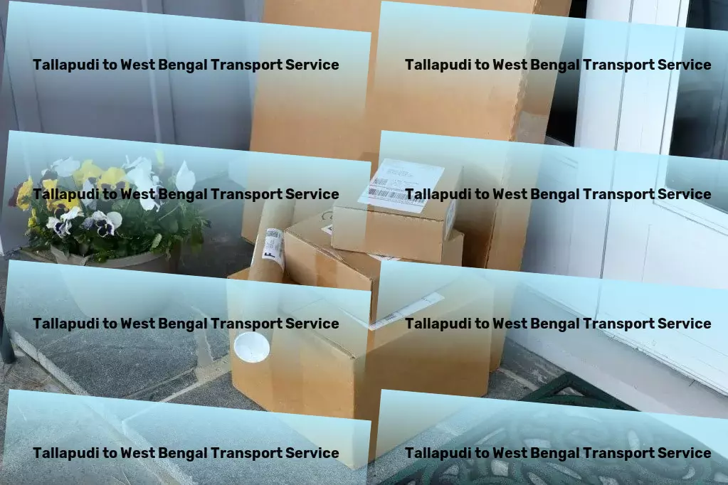 Tallapudi to West Bengal Transport Advanced goods shipment solutions