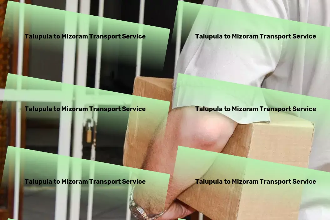 Talupula to Mizoram Transport Sophisticated solutions for complex Indian logistics. - Advanced transport logistics