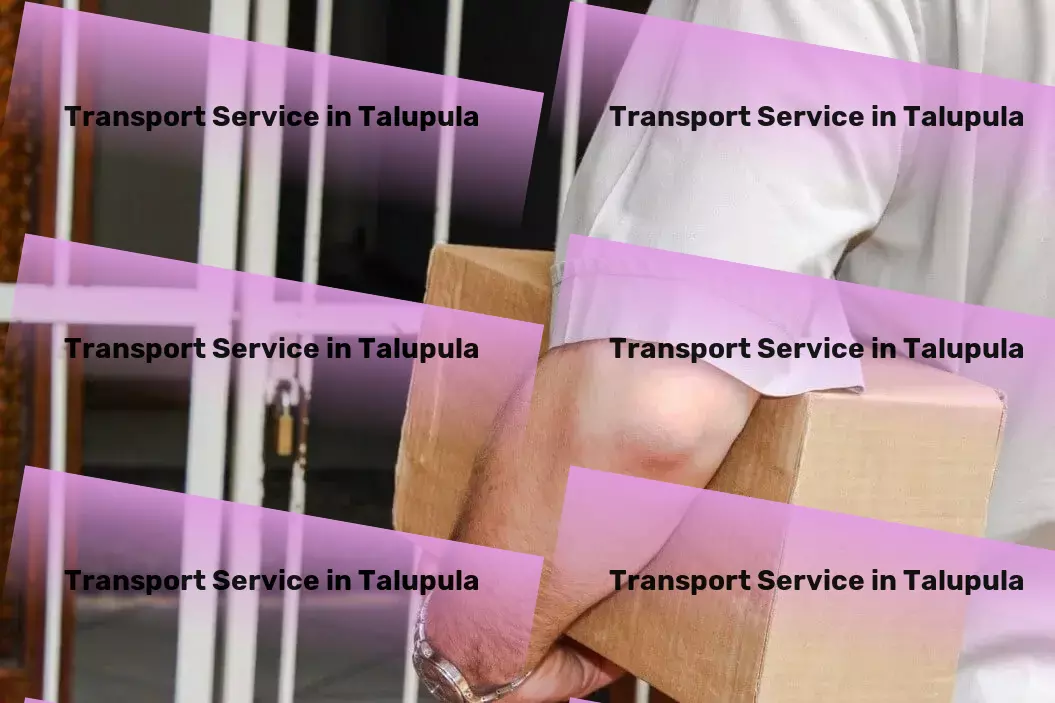 Packers And Movers in Talupula, Andhra Pradesh (AP) Local goods transport