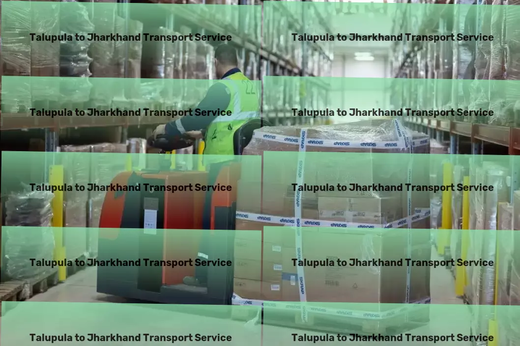 Talupula to Jharkhand Transport Connecting businesses and destinations across India effectively! - Package delivery