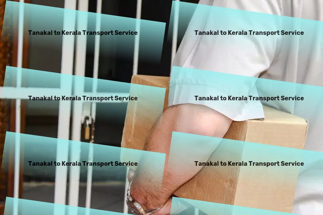 Tanakal to Kerala Transport India's premier solution for all transport and logistics needs. - Door-to-door delivery services