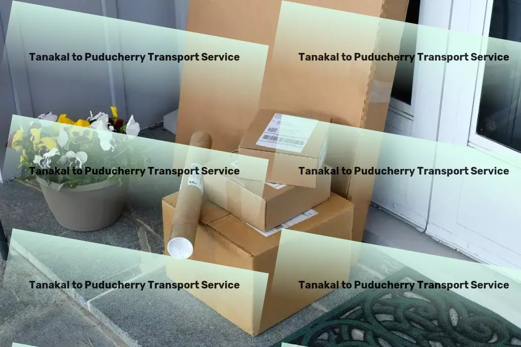 Tanakal to Puducherry Transport Get ahead with reliable and efficient goods transportation in India. - High-speed logistics services