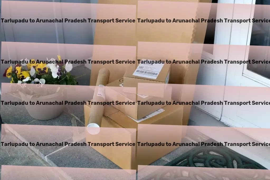 Tarlupadu to Arunachal Pradesh Transport Fast logistics solutions